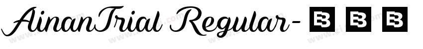 AinanTrial Regular字体转换